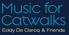 Music For Catwalks / Eddy De Clercq & Friends