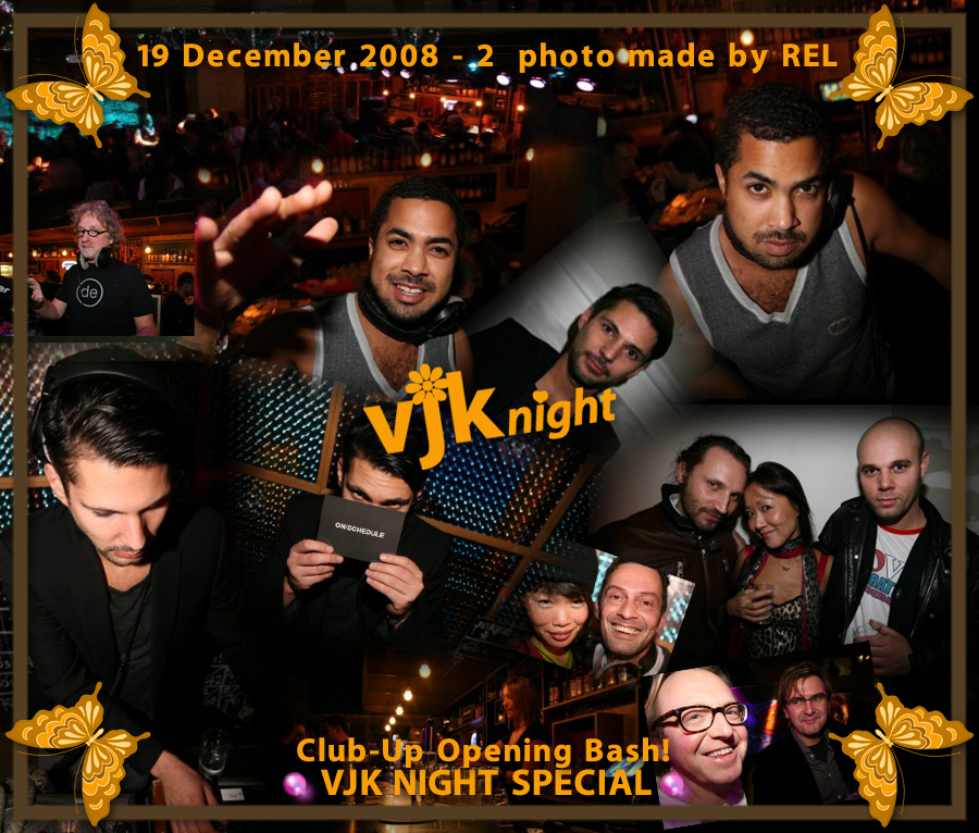 Club-UP Opening Bash! VJK night Special : 19 December 2008 photo by REL