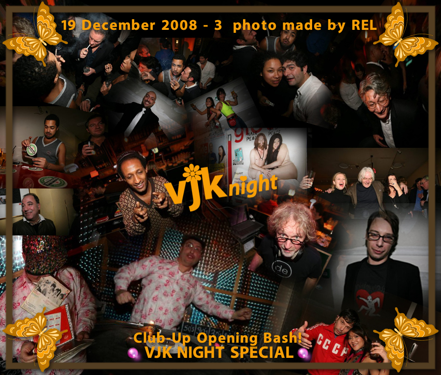 Club-UP Opening Bash! VJK night Special : 19 December 2008 photo by REL